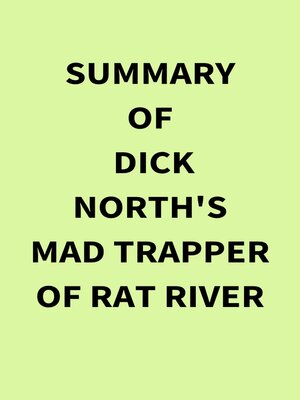 cover image of Summary of Dick North's Mad Trapper of Rat River